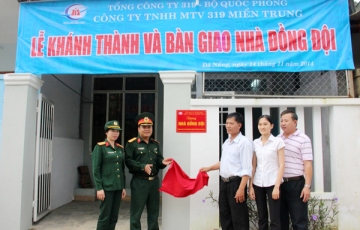 Công ty TNHH 319 Miền Trung - Tổng Công ty 319/BQP khánh thành và bàn giao “Nhà đồng đội”